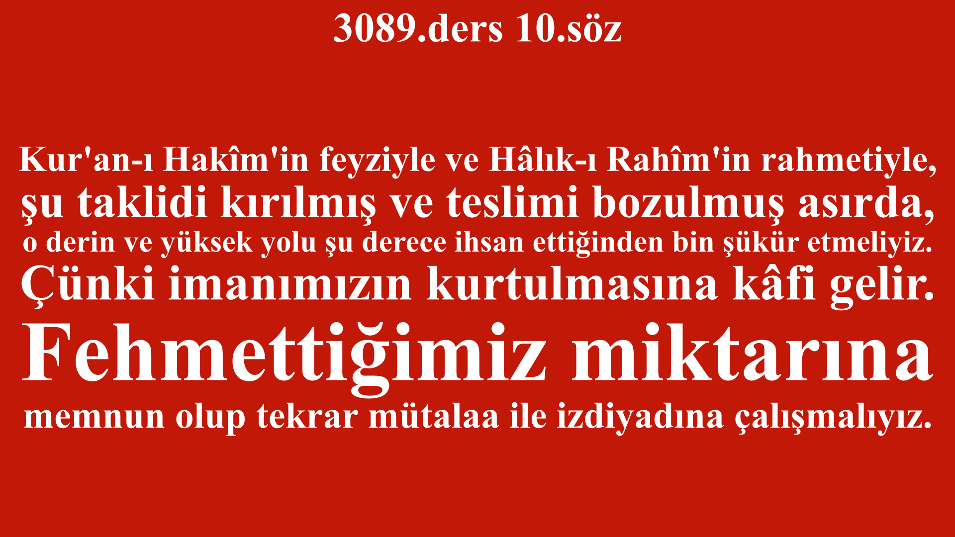 3089.ders 10.söz-imanımızın kurtulmasına kâfi gelir