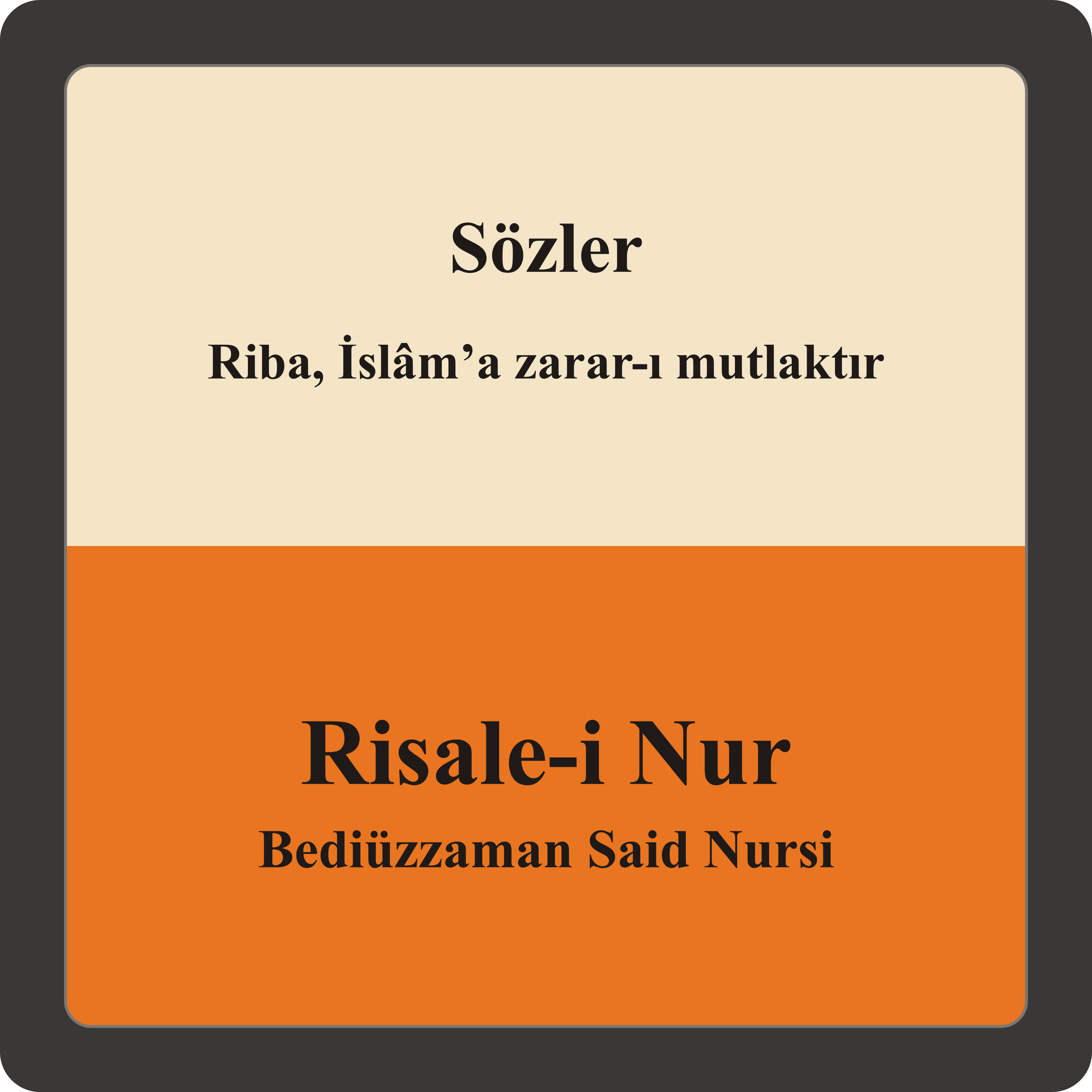 Riba, İslâm’a zarar-ı mutlaktır