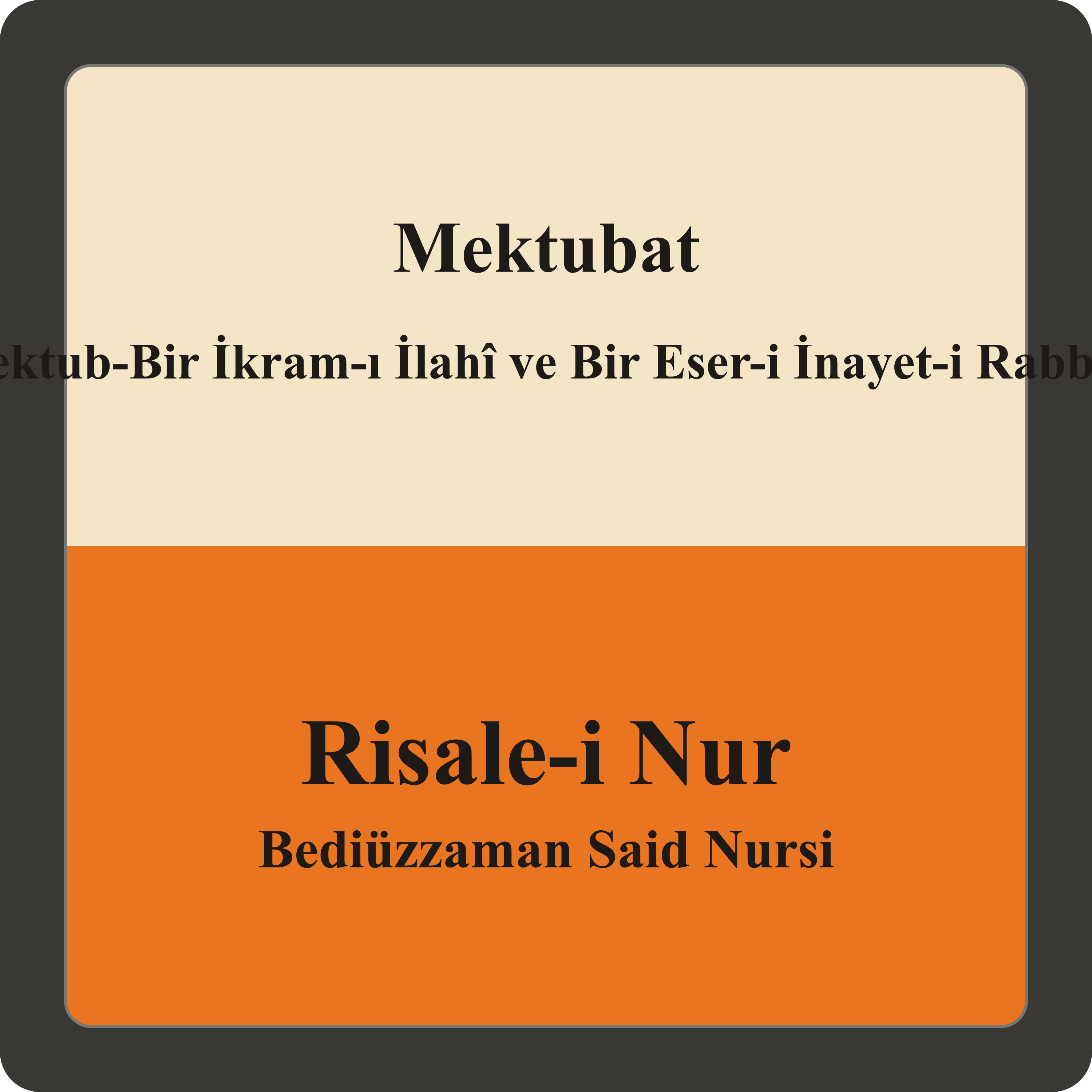 19.mektub-Bir İkram-ı İlahî ve Bir Eser-i İnayet-i Rabbaniye