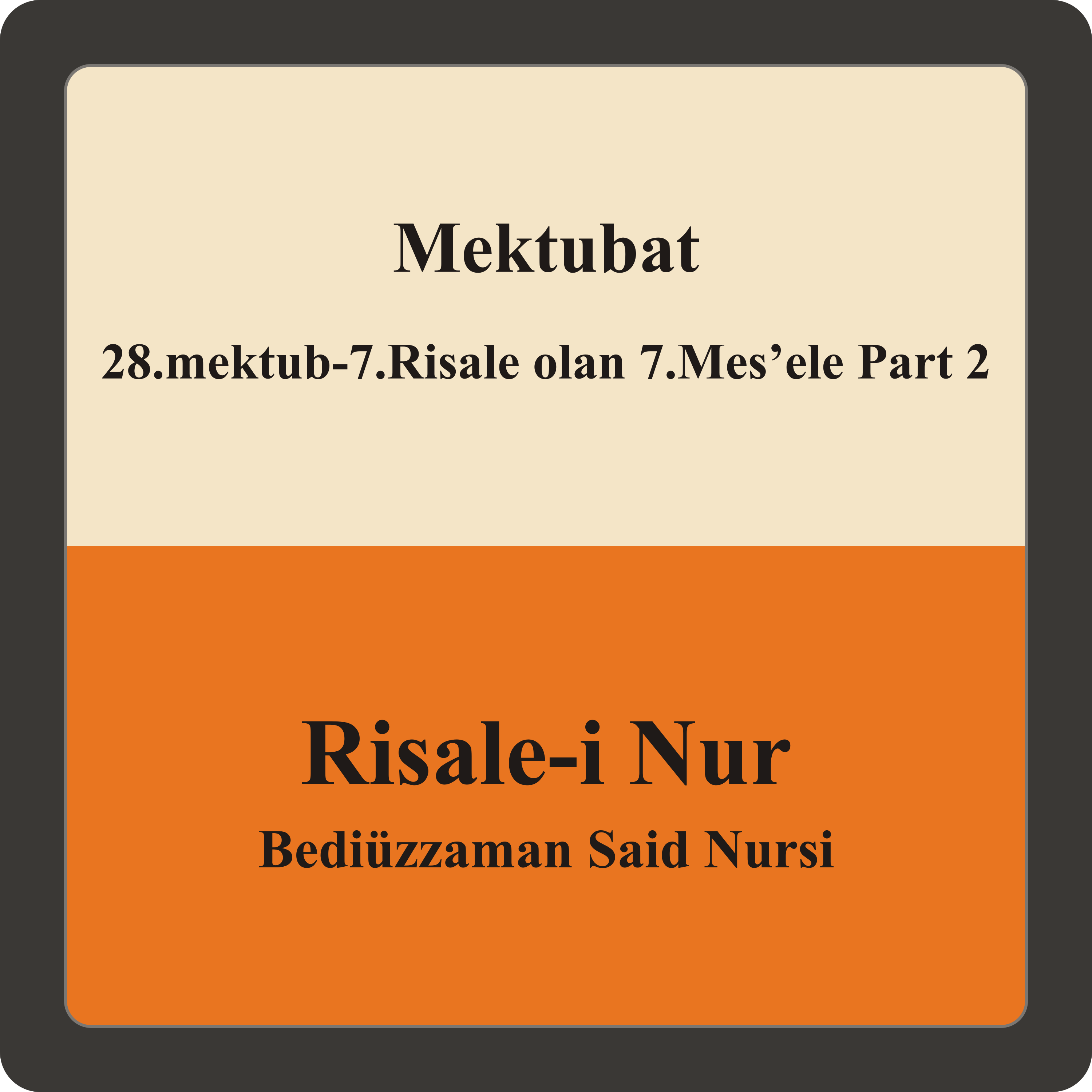 28.mektub-7.Risale olan 7.Mes’ele  Part 2