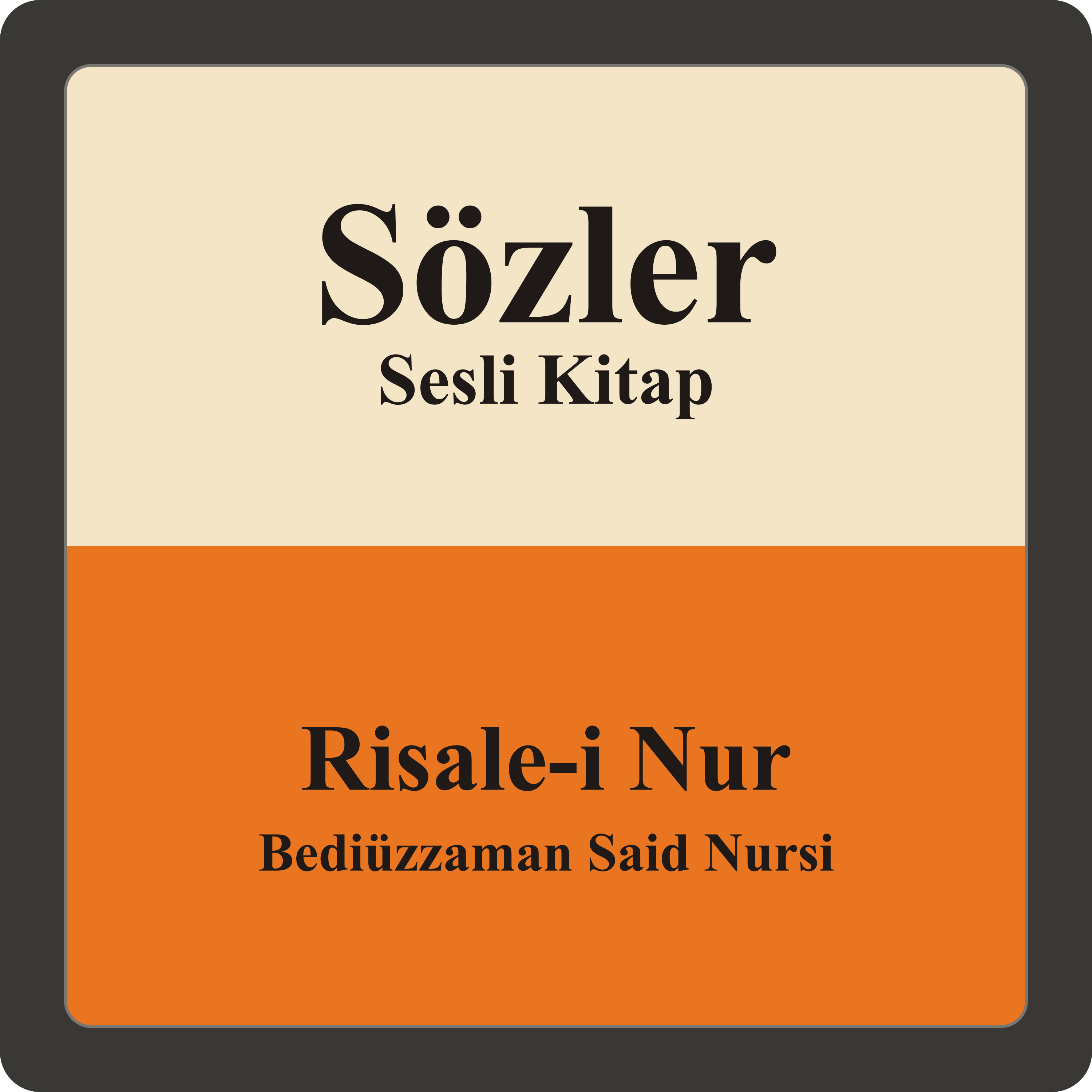 Sözler — Bediüzzaman Said Nursi - Sesli Kitap